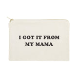 I Got it From My Mama Cotton Canvas Cosmetic Bag