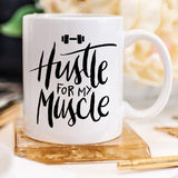 Tasse à café d’haltérophilie, Hustle For The Muscle,