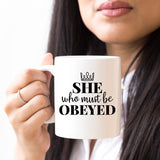 Celle à qui il faut obéir - Tasse à café pour la fête des mères -