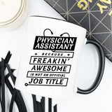 Physician Assistant Coffee Mug - Physician